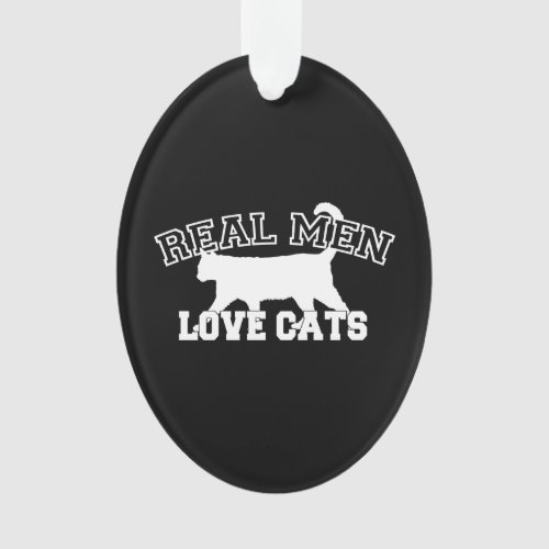 Real Men Love Cats Silhouette Ornament