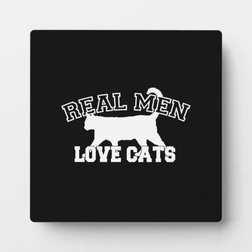 Real Men Love Cats Silhouette Plaque