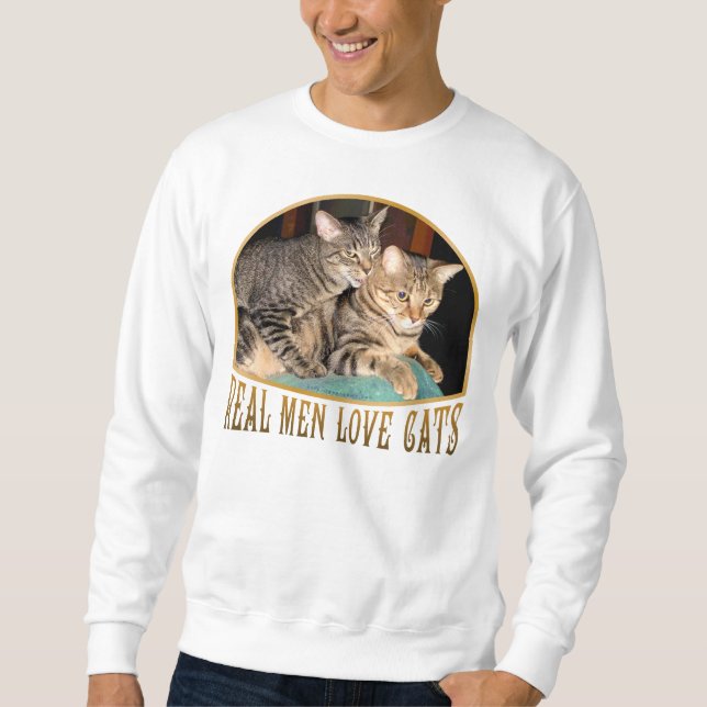Real Men Love Cats Sweatshirt (Front)