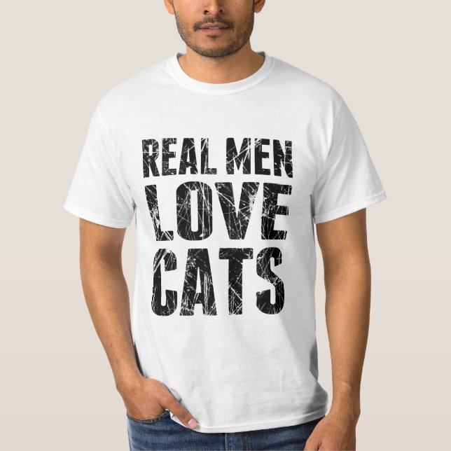 Real Men Love Cats T-Shirt (Front)