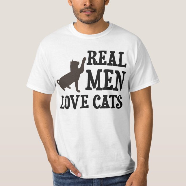 Real Men Love Cats T-Shirt (Front)