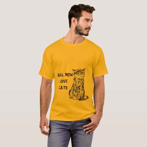 REAL MEN LOVE CATS T-Shirt | Zazzle