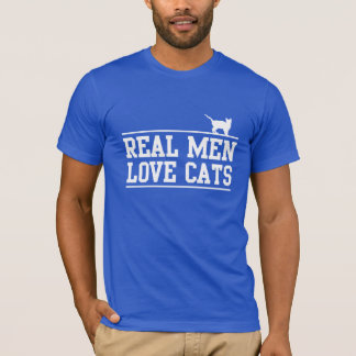 Real Men Love Cats T-Shirt
