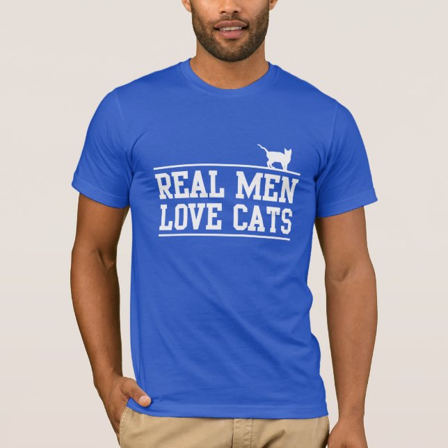 Real Men Love Cats T-Shirt (Front)