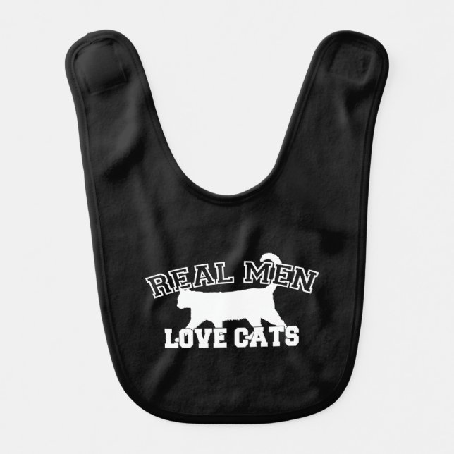 Real Men Love Cats This one is white Bib (Front)