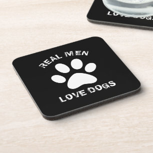 Real Men Love Dogs Custom Text Personalized Beverage Coaster