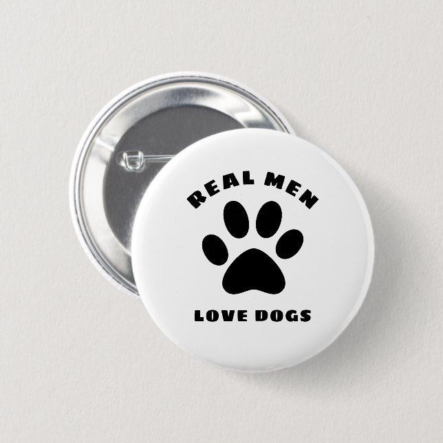 Real Men Love Dogs Custom Text Personalized Button (Front & Back)