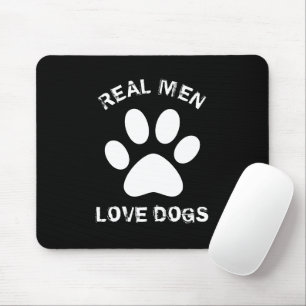 Real Men Love Dogs Custom Text Personalized Mouse Pad