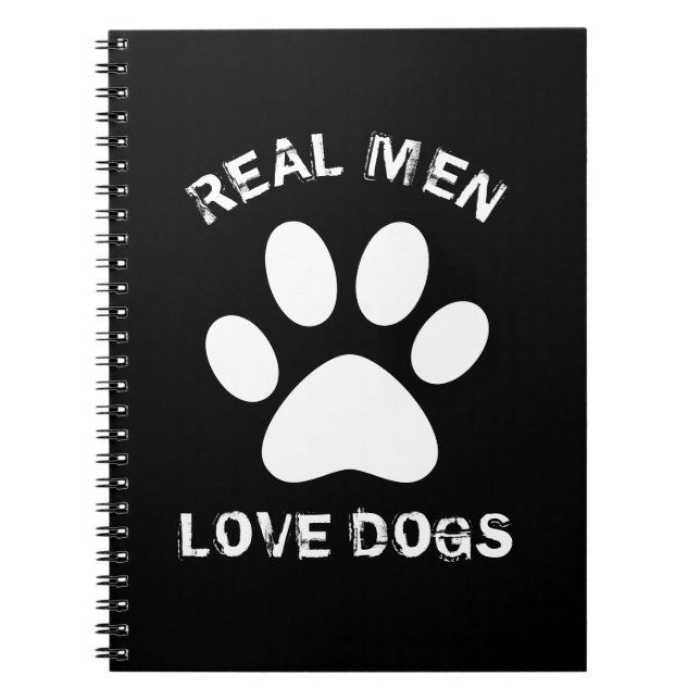 Real Men Love Dogs Custom Text Personalized Notebook (Front)