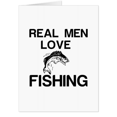 REAL MEN LOVE FISHING CARD