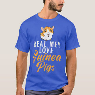 Real Men love Guinea Pigs Cute Guinea Pig T-Shirt