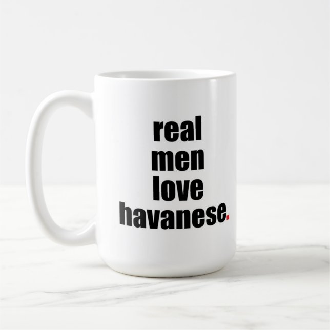 Real Men Love Havanese Mug (Left)