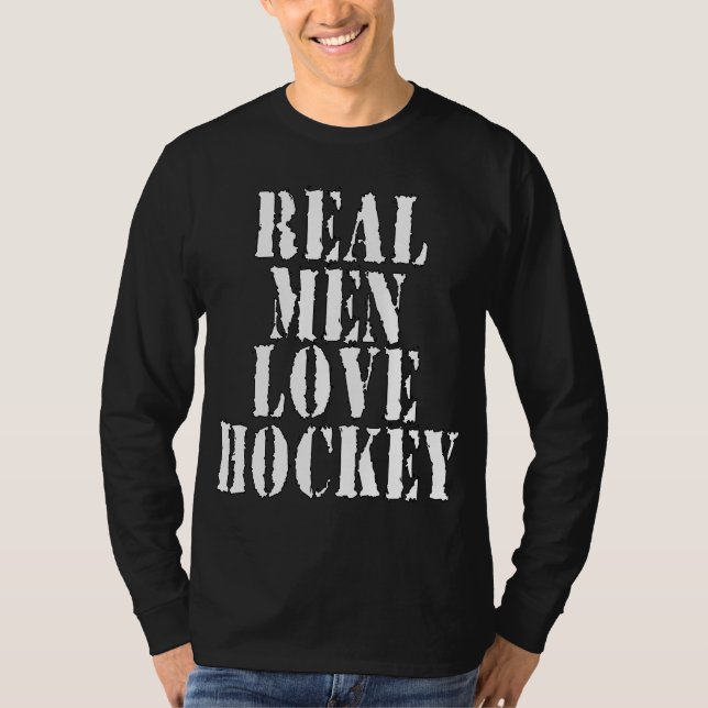 Real Men Love Hockey T-Shirt (Front)