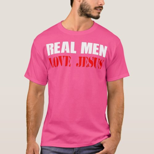 Real Men Love Jesus 1 T_Shirt