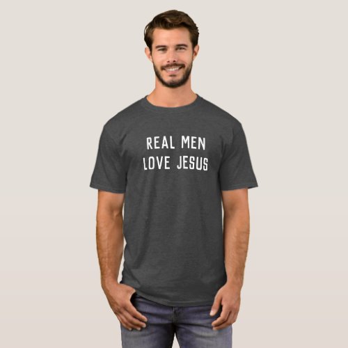Real Men Love Jesus T_Shirt