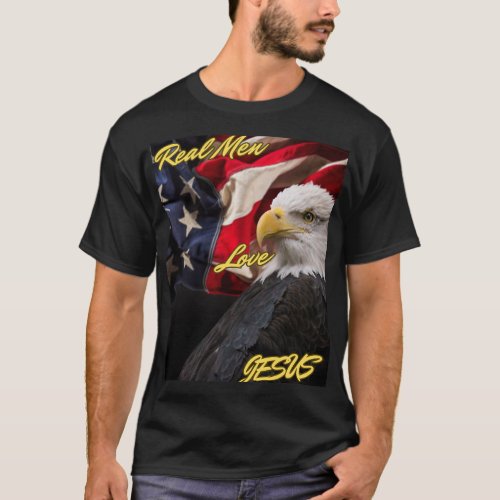 Real men love Jesus with American flag and eagle T_Shirt