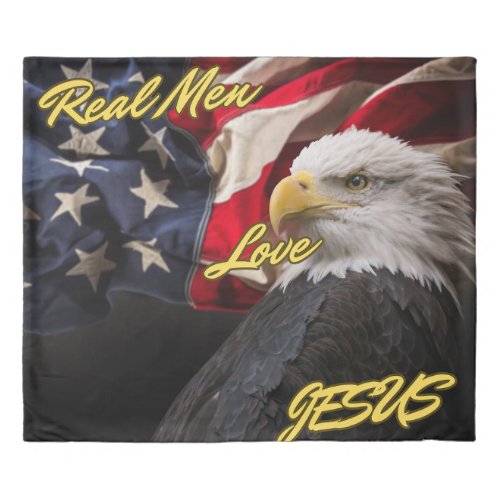 Real men Love Jesus with Eagle Duvet Cover