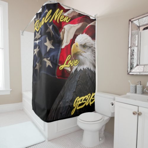 Real men Love Jesus with Eagle Shower Curtain