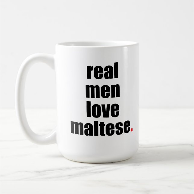 Real Men Love Maltese Mug (Left)