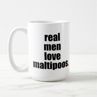 Real Men Love Maltipoos Mug