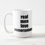 Real Men Love Pomeranians Coffee Mug at Zazzle