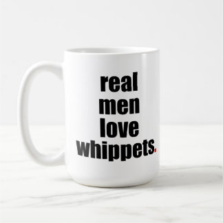 Real Men Love Whippets Mug