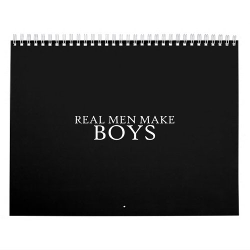 real men make boys calendar