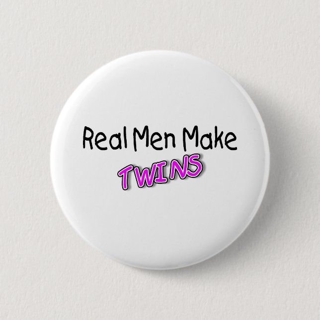 Real Men Make Twins 2 Pinback Button (Front)