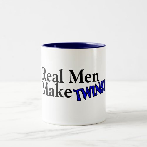Real Men Make Twins B Two_Tone Coffee Mug