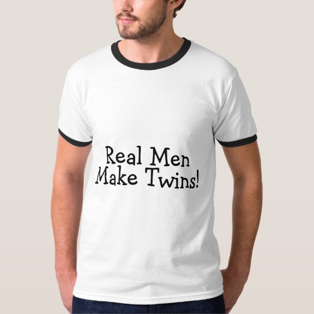 Real Men Make Twins (Black) T-Shirt (Front)