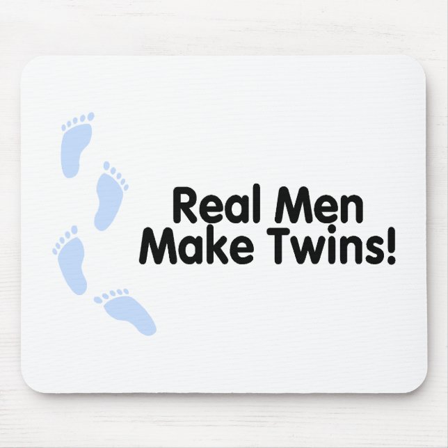 Real Men Make Twins (Boys) Mouse Pad (Front)