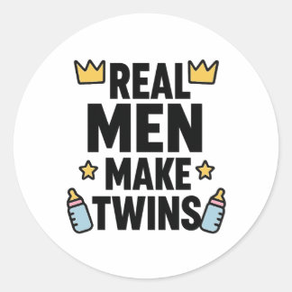 Real Men Make Twins Classic Round Sticker