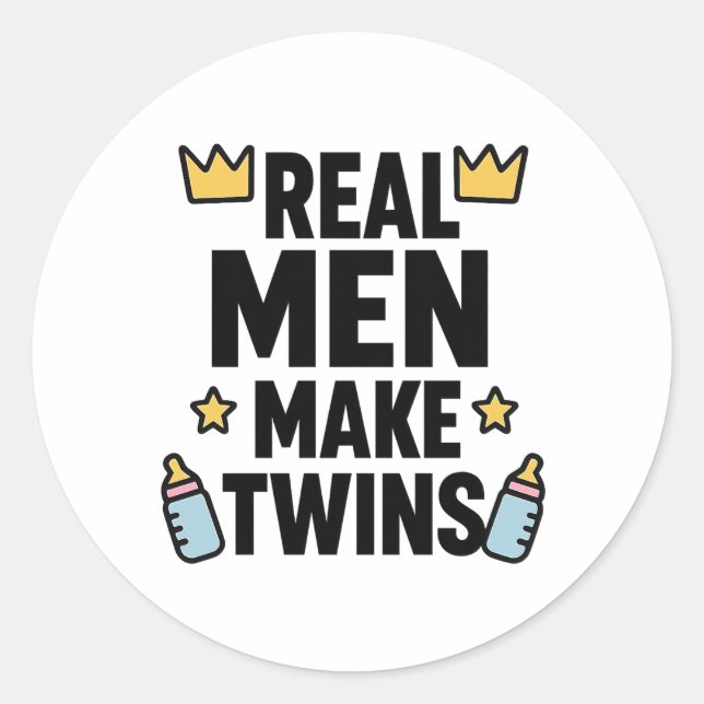 Real Men Make Twins Classic Round Sticker (Front)