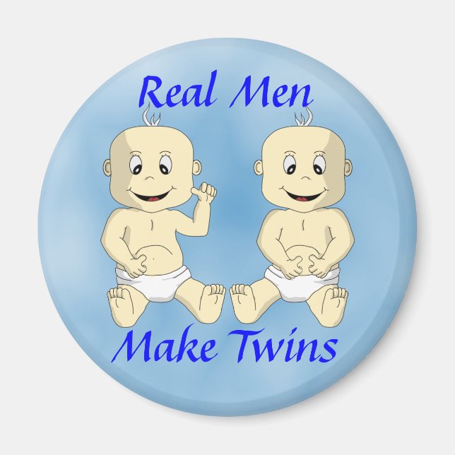 Real Men Make Twins Magnets (Front)