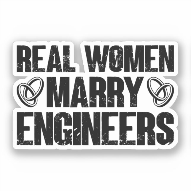 Real Men Marry Engineers Funny Engineer Husband Sticker (Front)