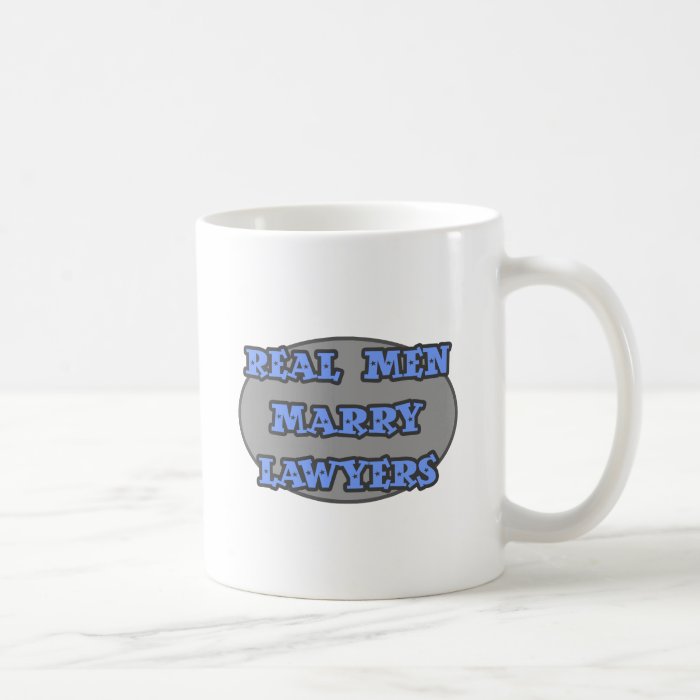 Real Men Marry Lawyers Coffee Mug