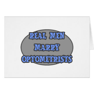 Real Men Marry Optometrists Cards