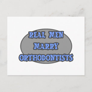 Real Men Marry Orthodontists Postcard