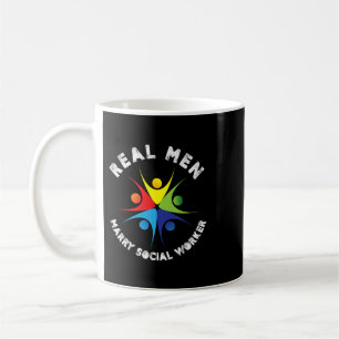 Real Men Marry Social Worker Coffee Mug