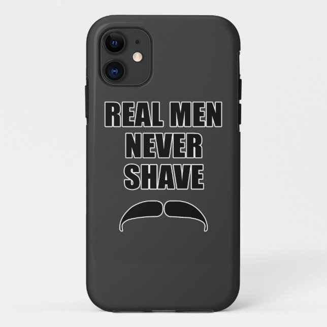 Real Men Never Shave Case-Mate iPhone Case (Back)