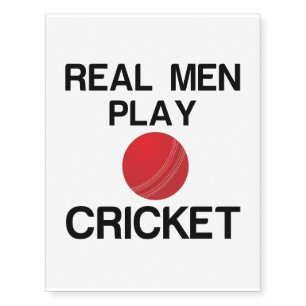 REAL MEN PLAY CRICKET TEMPORARY TATTOOS