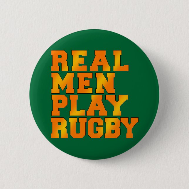 Real Men Play Rugby Button (Front)