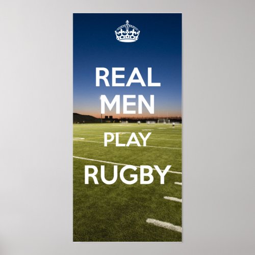 REAL MEN PLAY RUGBY POSTER