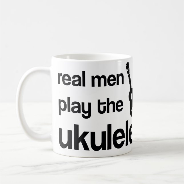REAL MEN PLAY THE UKULELE COFFEE MUG (Left)