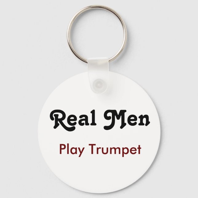 Real Men Play Trumpet Keychain (Front)