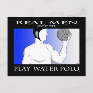 Real Men: Play Water Polo Postcard