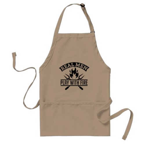 Real Men Play With Fire Adult Apron