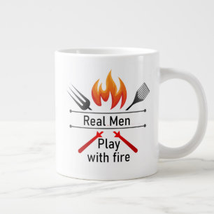 Real Men Play with Fire Fun BBQ Quote Mug