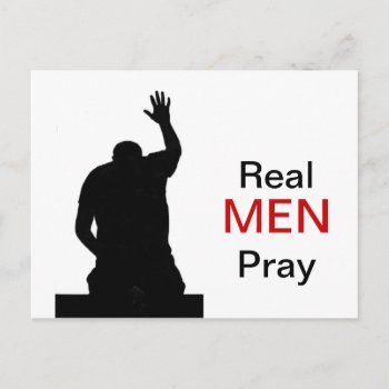 Real Men Pray Postcard by CRDesigns at Zazzle