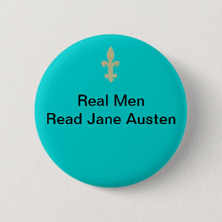 Real Men...Read Jane Austen Button